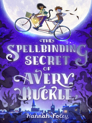 cover image of The Spellbinding Secret of Avery Buckle